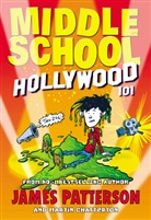 James Patterson - Middle School: Hollywood 101