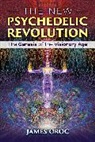 James Oroc - The New Psychedelic Revolution
