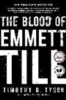 Timothy B. Tyson, Tyson Timothy B. - The Blood of Emmett Till
