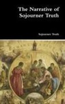 Sojourner Truth - The Narrative of Sojourner Truth