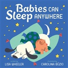 Carolin Buzio, Lisa Wheeler, Wheeler Lisa, Carolin Buzio, Carolina Buzio, Carolina Búzio - Babies Can Sleep Anywhere