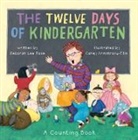 Carey Armstron-Ellis, Deborah Lee Rose, Deborah Lee/ Armstrong-ellis Rose, Rose Deborah Lee, Carey Armstrong-Ellis, Carey F. Armstrong-Ellis... - Twelve Days of Kindergarten