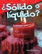 Anne Montgomery - ¿Sólido O Líquido?