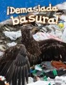 Dona Herweck Rice, Dona Herweck Rice - ¡Demasiada Basura!