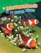 Dona Herweck Rice, Dona Herweck Rice - La Interdependencia de Los Seres Vivos