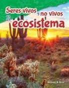 William Rice, William B Rice, William B. Rice - Seres Vivos Y No Vivos En Un Ecosistema