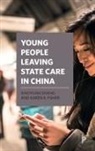 Karen Fisher, Karen R. Fisher, Karen R. (UNSW) Fisher, Karen R. Fisher, Xiaoyuan Shang, Xiaoyuan (University of New South Wales) Shang... - Young People Leaving State Care in China