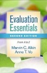 Marvin C. Alkin, Anne T. Vo, Anne T. (University of Southern California Vo - Evaluation Essentials, Second Edition