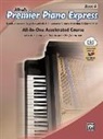Dennis Alexander, Dennis/ Kowalchyk Alexander, Gayle Kowalchyk, E L Lancaster, E. L. Lancaster, Victoria McArthur... - Alfred's Premier Piano Express