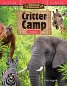 Kat Bernardo, Linda Ruggieri - Amazing Animals: Critter Camp