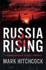 Mark Hitchcock - Russia Rising