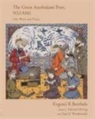 Evgenii E Berthels, Evgenii E. Berthels, Edmund Wordsworth Herzig, Paul D Wordsworth, Paul D. Wordsworth, Edmund Herzig... - Nizami, the Great Azerbaijani Poet