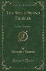 Kristofer Janson - The Spell-Bound Fiddler