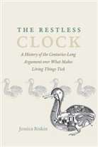 Jessica Riskin, Riskin Jessica - Restless Clock