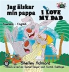 Shelley Admont, Kidkiddos Books, S. A. Publishing - Jag älskar min pappa I Love My Dad