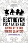 Edward Dusinberre - Beethoven for a Later Age