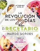BORGES, Marco Borges - La revolucion de los 22 dias. Recetario; The 22 Day Revolution Cookboo