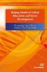 Xiangyun Du, Zhongxiong Fang, Xiangyun Du, Yi Zhang, Yi Zhang, Zhongxiong Fang - Beijing Model of Gifted Education and Talent Development