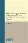 Kai Widmaier - Bilderwelten: Ägyptische Bilder und ägyptologische Kunst