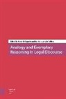 Hendrik Velden Kaptein, Prof. Dr. Hendrik Velden Kaptein, Bastiaan Van Der Kaptein Velden, Hendrik Kaptein, Bastiaan van der Velden, Bastiaan van der Velden - Analogy and Exemplary Reasoning in Legal Discourse