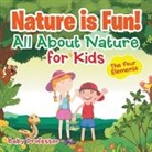 Baby, Baby Professor - Nature is Fun! All About Nature for Kids - The Four Elements