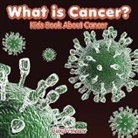 Baby, Baby Professor - What is Cancer? Kids Book About Cancer