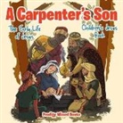 Baby, Baby Professor - A Carpenter's Son