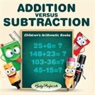 Baby, Baby Professor - Addition Versus Subtraction | Children's Arithmetic Books