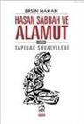 Ersin Hakan - Hasan Sabbah ve Alamut 1. Kitap