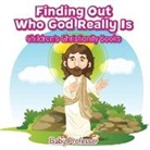 Baby, Baby Professor - Finding Out Who God Really Is | Children's Christianity Books