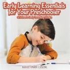 Baby, Baby Professor - Early Learning Essentials for Your Preschooler - Children's Early Learning Books
