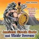 Baby, Baby Professor - Ancient Greek Gods and Their Powers-Children's Ancient History Books