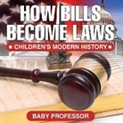 Baby, Baby Professor - How Bills Become Laws | Children's Modern History