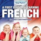 Baby, Baby Professor - A First Guide to Learning French | A Children's Learn French Books