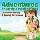 Baby, Baby Professor - Adventures of Saving & Making Money -Children's Money & Saving Reference