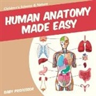 Baby, Baby Professor - Human Anatomy Made Easy - Children's Science & Nature