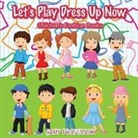 Baby, Baby Professor - Let's Play Dress Up Now | Children's Fashion Books
