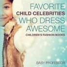 Baby, Baby Professor - Favorite Child Celebrities Who Dress Awesome | Children's Fashion Books