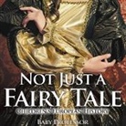 Baby, Baby Professor - Not Just a Fairy Tale | Children's European History