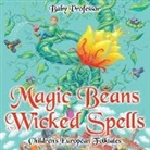 Baby, Baby Professor - Magic Beans and Wicked Spells | Children's European Folktales