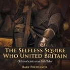 Baby, Baby Professor - The Selfless Squire Who United Britain | Children's Arthurian Folk Tales
