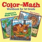 Baby, Baby Professor - Color by Math Workbook for 1st Grade | Children's Math Books