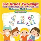 Baby, Baby Professor - 3rd Grade Two-Digit Vertical Multiplication Worksheets | Children's Math Books