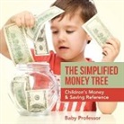 Baby, Baby Professor - The Simplified Money Tree - Children's Money & Saving Reference