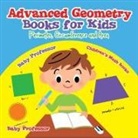 Baby, Baby Professor - Advanced Geometry Books for Kids - Perimeter, Circumference and Area | Children's Math Books