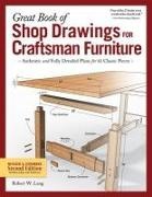 Lang, Robert W. Lang - Great Book of Shop Drawings for Craftsman Furniture, Revised & Authentic and Fully Detailed Plans for 61 Classic Pieces