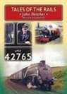 John Fletcher - Tales of the Rails