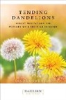 Sandra Swenson - Tending Dandelions