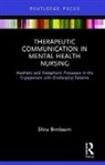Shira Birnbaum, Shira (Independent Practitioner Birnbaum - Therapeutic Communication in Mental Health Nursing
