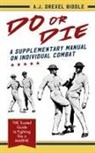 A. J. Drexel Biddle - Do or Die